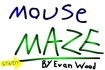 Thumbnail of Mouse Maze